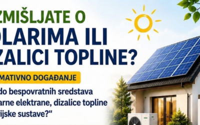 Saznajte kako ostvariti bespovratna sredstva za solarne elektrane, dizalice topline i baterijske sustave